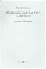 Romanzo con la vita e altre poesie