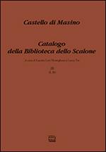 Castello di Masino. Catalogo della Biblioteca dello Scalone. Vol. 3: (L-R).