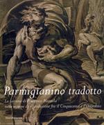 Parmigianino tradotto