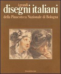 I grandi disegni italiani della Pinacoteca Nazionale di Bologna - copertina