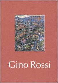 Gino Rossi. Catalogo della mostra (Brescia, 23 ottobre 2004-13 gennaio 2005) - copertina