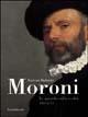 Giovan Battista Moroni. Lo sguardo sulla realtà (1560-1579). Catalogo della mostra (Bergamo, 13 novembre 2004-3 aprile 2005) - copertina