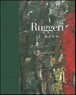 Ruggeri. Il nero