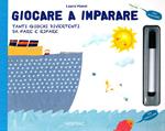 Giocare a imparare. Tanti giochi divertenti da fare e rifare. Ediz. illustrata. Con gadget