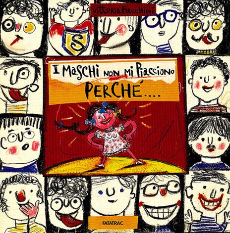 I maschi non mi piacciono perché... - Vittoria Facchini - copertina