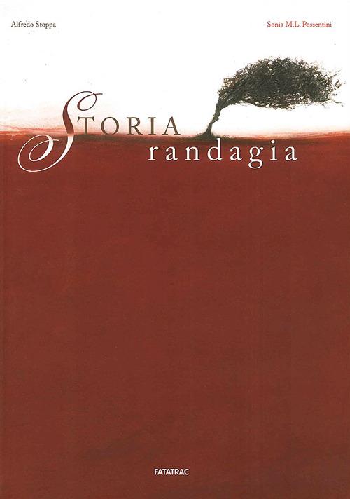 Storia randagia - Alfredo Stoppa,Sonia Maria Luce Possentini - copertina