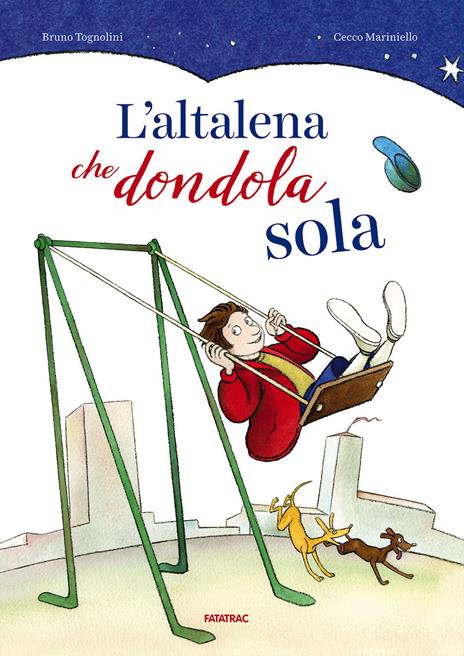 L'altalena che dondola sola - Bruno Tognolini,Cecco Mariniello - copertina