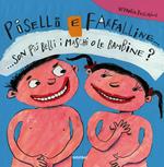 Piselli e farfalline... Son più belli i maschi o le bambine?