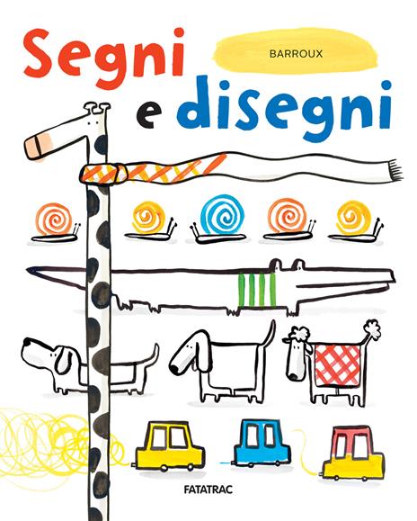 Segni e disegni. Ediz. a colori - Barroux - copertina