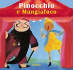 Pinocchio e Mangiafoco. Ediz. a colori