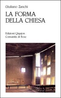 La forma della Chiesa - Giuliano Zanchi - copertina