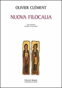 Nuova filocalia. Testi spirituali d'Oriente e d'Occidente - Olivier Clément - copertina