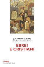 Ebrei e cristiani. Dal pregiudizio al dialogo