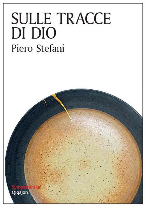 Sulle tracce di dio - Piero Stefani - copertina