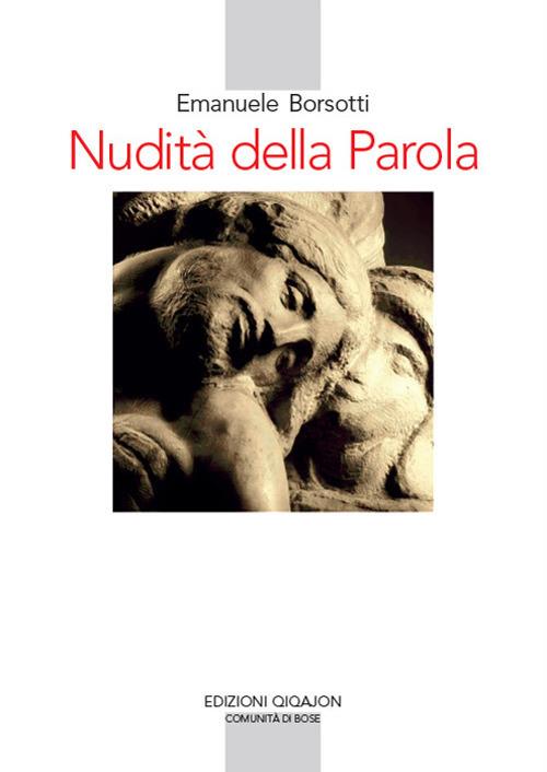 Nudità della Parola. Le sette parole di Gesù in croce - Emanuele Borsotti - copertina