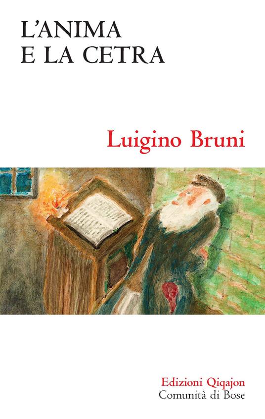 L'anima e la cetra. Ciò che i salmi dicono di noi - Luigino Bruni - copertina