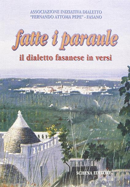 Fatte i paráule. Il dialetto fasanese in versi - copertina