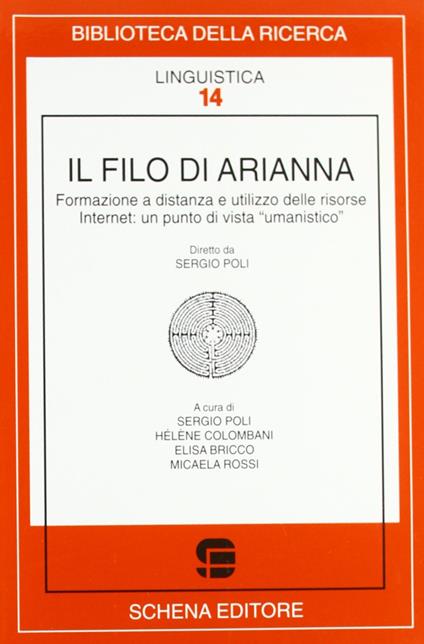 Il filo di Arianna. Formazione a distanza e utilizzo delle risorse Internet: un punto di vista «umanistico» - copertina