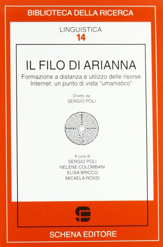 Il filo di Arianna. Formazione a distanza e utilizzo delle risorse Internet: un punto di vista «umanistico» - copertina