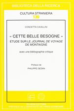 «Cette belle besogne», Etude sur le Journal de voyage de Montaigne avec une bibliographie critique