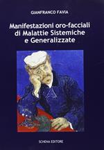 Manifestazioni oro-facciali di malattie sistemiche e generalizzate. Come può l'odontoiatria formulare una diagnosi salvavita