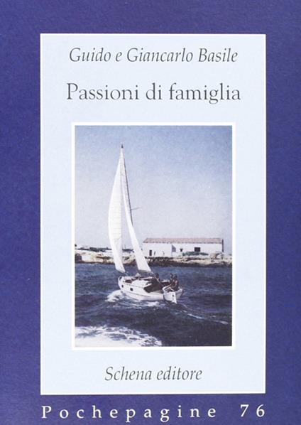 Passioni di famiglia - Guido Basile,Giancarlo Basile - copertina