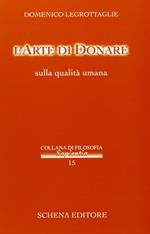 L' arte di donare. Sulle qualità umane