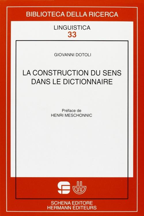 La construction du sens dans le dictionnaire - Giovanni Dotoli - copertina