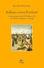 Italiano senza frontiere. L'insegnamento dell'italiano LS in America latina e Canada