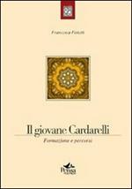 Il giovane Cardarelli. Formazione e percorsi