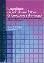 L'esperienza: quando diventa fattore di formazione e di sviluppo. Dall'opera di David A. Kolb alle attuali metodologie experiental learning