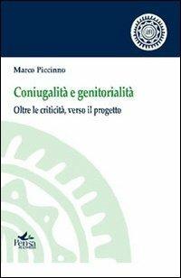 Coniugalità e genitorialità. Oltre la criticità, verso il progetto - Marco Piccinno - copertina