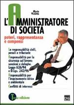 L'amministratore di società. Poteri, rappresentanza e compensi