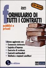 Formulario di tutti i contratti pubblici e privati. Con CD-ROM