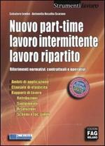 Nuovo part-time, lavoro intermittente, lavoro ripartito