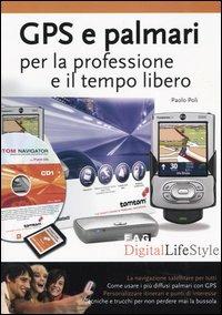 GPS e palmari per la professione e il tempo libero - Paolo Poli - copertina