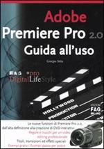 Adobe premiere pro 2.0. Guida all'uso