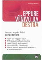 ... Eppure venivo da destra. In auto: regole, diritti, comportamenti