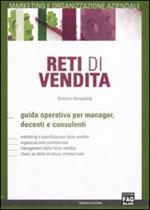 Reti di vendita. Guida operativa per manager, docenti e consulenti