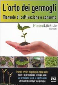 L'orto dei germogli. Manuale di coltivazione e consumo - Grazia Cacciola - copertina