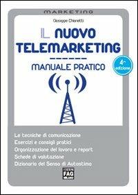 Il nuovo telemarketing. Manuale pratico - Giuseppe Chionetti - copertina