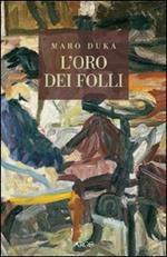 L' oro dei folli