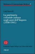 La psichiatria coloniale italiana negli anni dell'Impero (1936-1941)