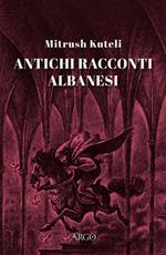 Antichi racconti albanesi