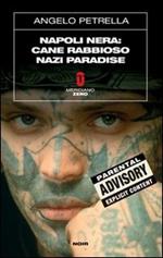 Napoli nera: Cane rabbioso-Nazi paradise