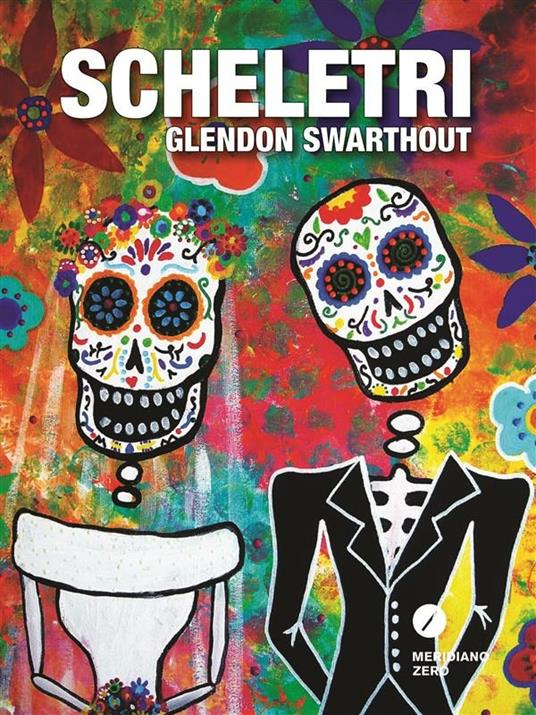 Scheletri - Glendon Swarthout,S. Pallottini - ebook