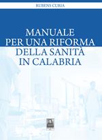 Manuale per una riforma della sanità in Calabria