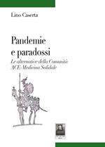 Pandemie e paradossi. Le alternative della Comunità ACE-Medicina Solidale