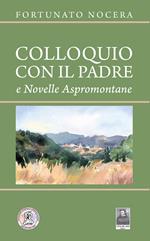 Colloquio con il padre e novelle aspromontane