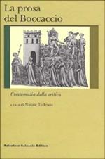 La prosa del Boccaccio. Crestomazia della critica